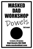 EVA Foam Round Dowels 2 pack